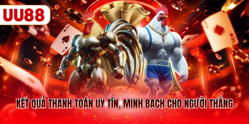 Kết quả thanh toán uy tín, minh bạch cho người thắng